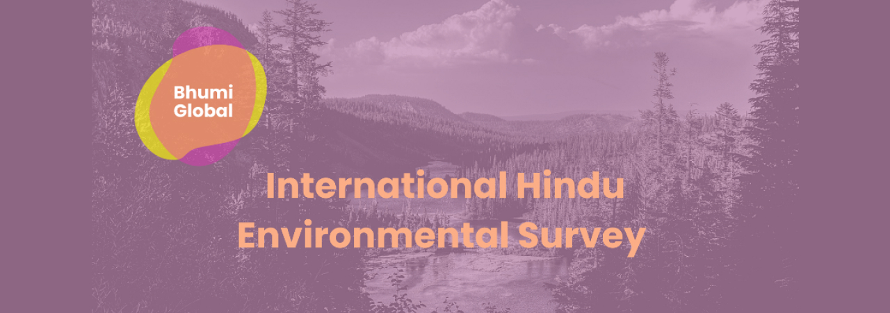 Bhumi Global: First-ever Hindu Environmental Survey